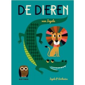 Uitgeverij Gottmer De Dieren van Ingela - Ingela P Arrhenius