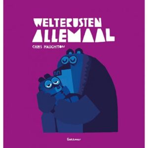 Uitgeverij Gottmer Welterusten Allemaal - Chris Haughton