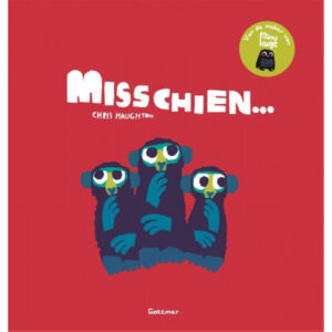Uitgeverij Gottmer Misschien. - Chris Haughton +4jr