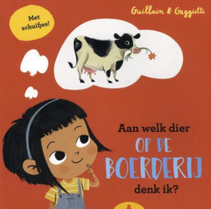Uitgeverij Gottmer Aan welk dier op de Boerderij denk ik? + 1jr