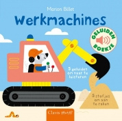 Uitgeverij Clavis Geluidenboekje - Werkmachines +1jr
