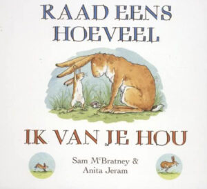 Uitgeverij Lemniscaat Raad eens hoeveel ik van je Hou - Sam McBratney (luxe kartonboek)