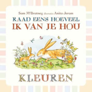 Uitgeverij Lemniscaat Raad eens hoeveel ik van je hou - Kleuren + 2jr