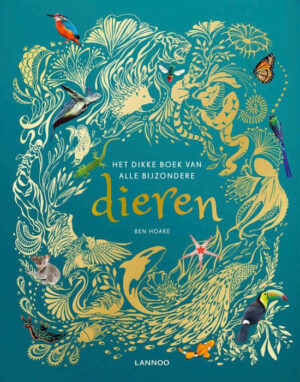 Uitgeverij Lannoo Het Dikke boek van alle bijzondere Dieren +7jr